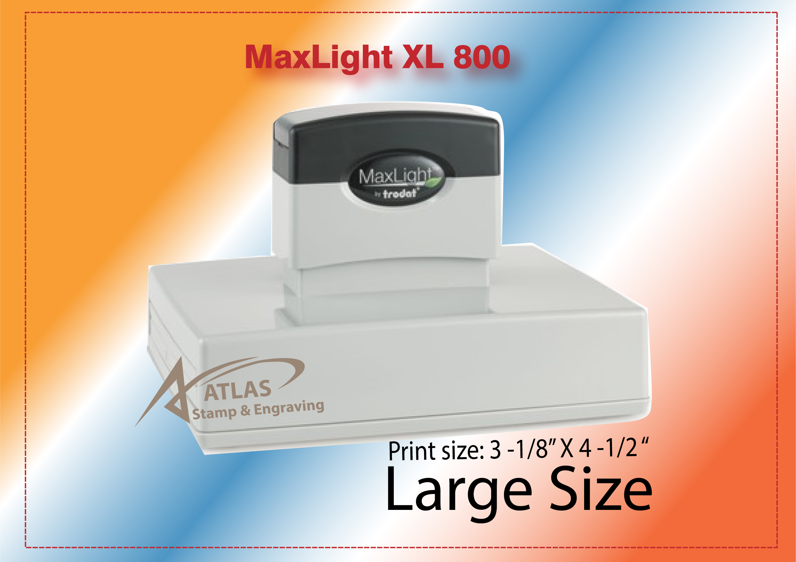 MaxLight XL 800 - Atlas Stamp & Engraving